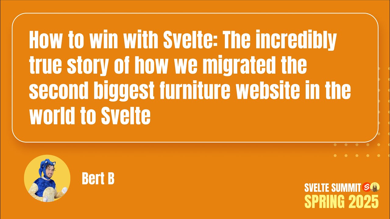 How to win with Svelte: The Incredibly true story of how we migrated the second biggest furniture website in the world to Svelte by Bert B